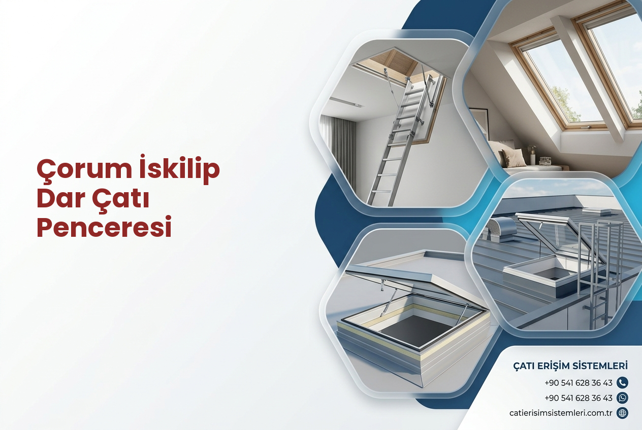 Çorum İskilip Dar Çatı Penceresi