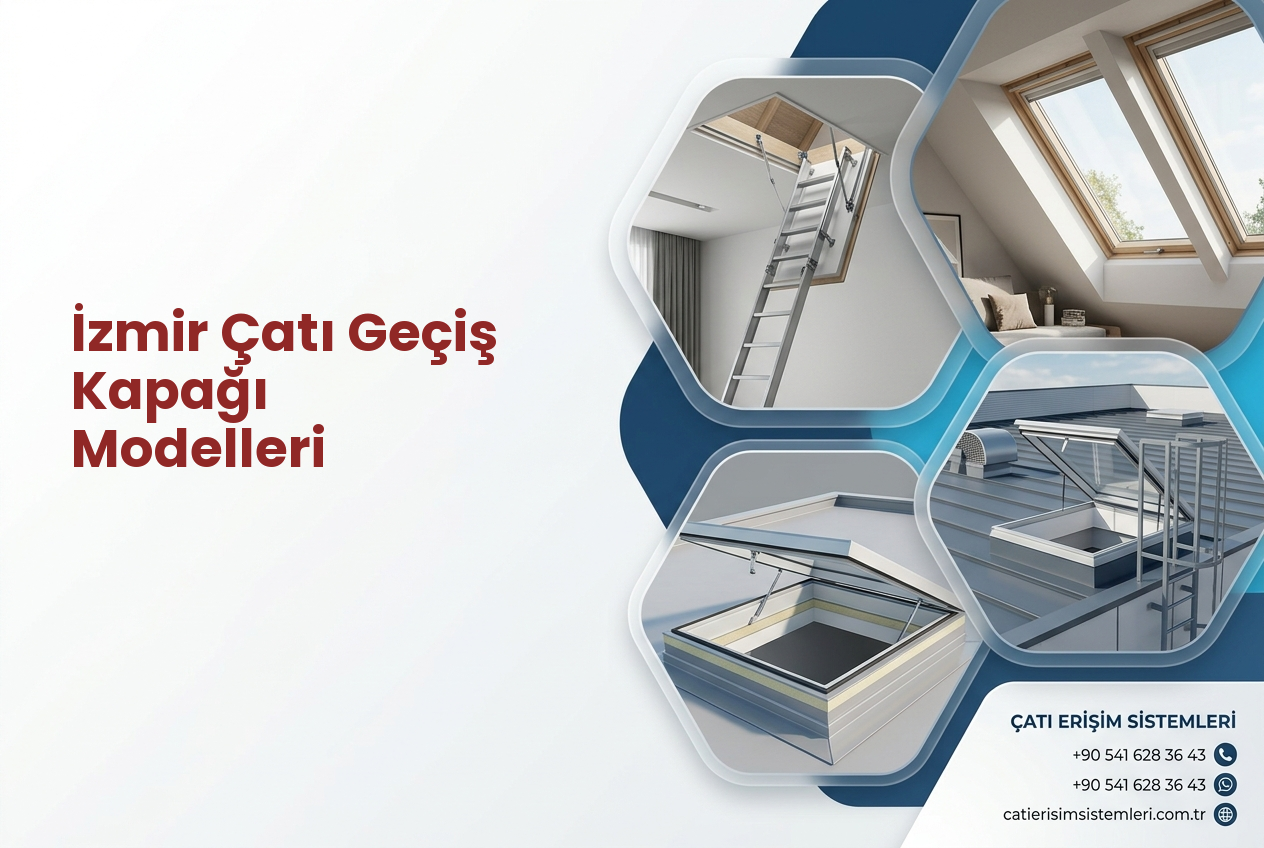 İzmir Çatı Geçiş Kapağı Modelleri