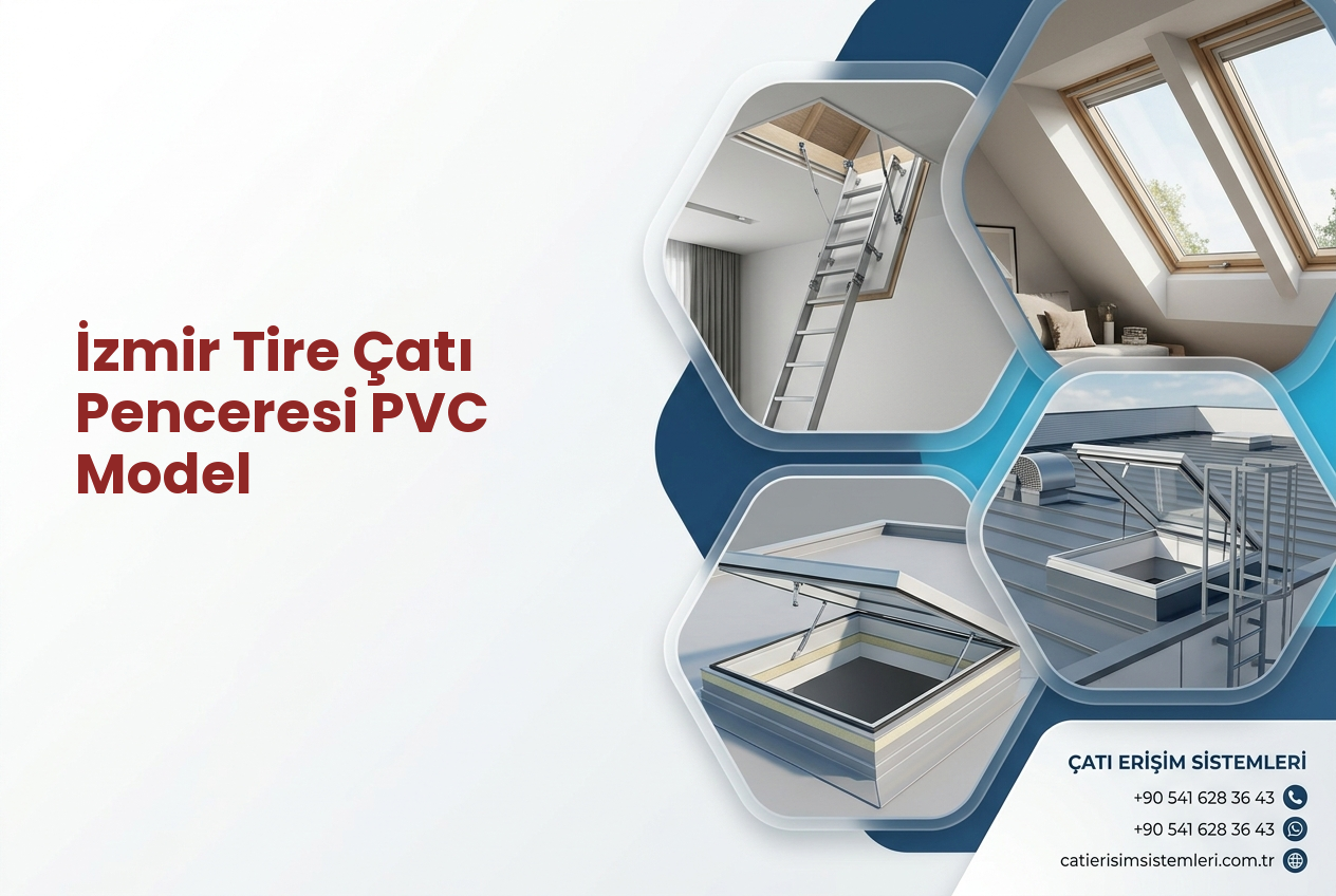 İzmir Tire Çatı Penceresi PVC Model