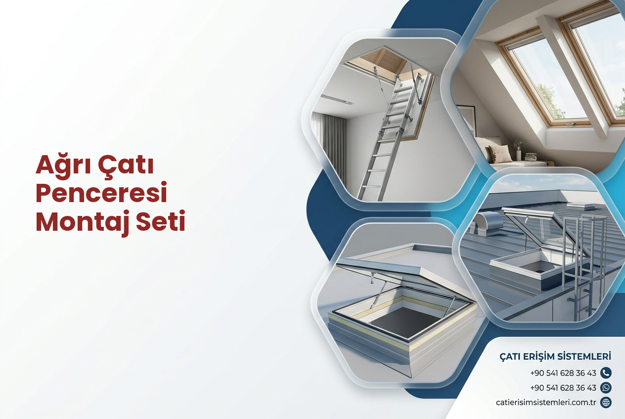 Ağrı Çatı Penceresi Montaj Seti