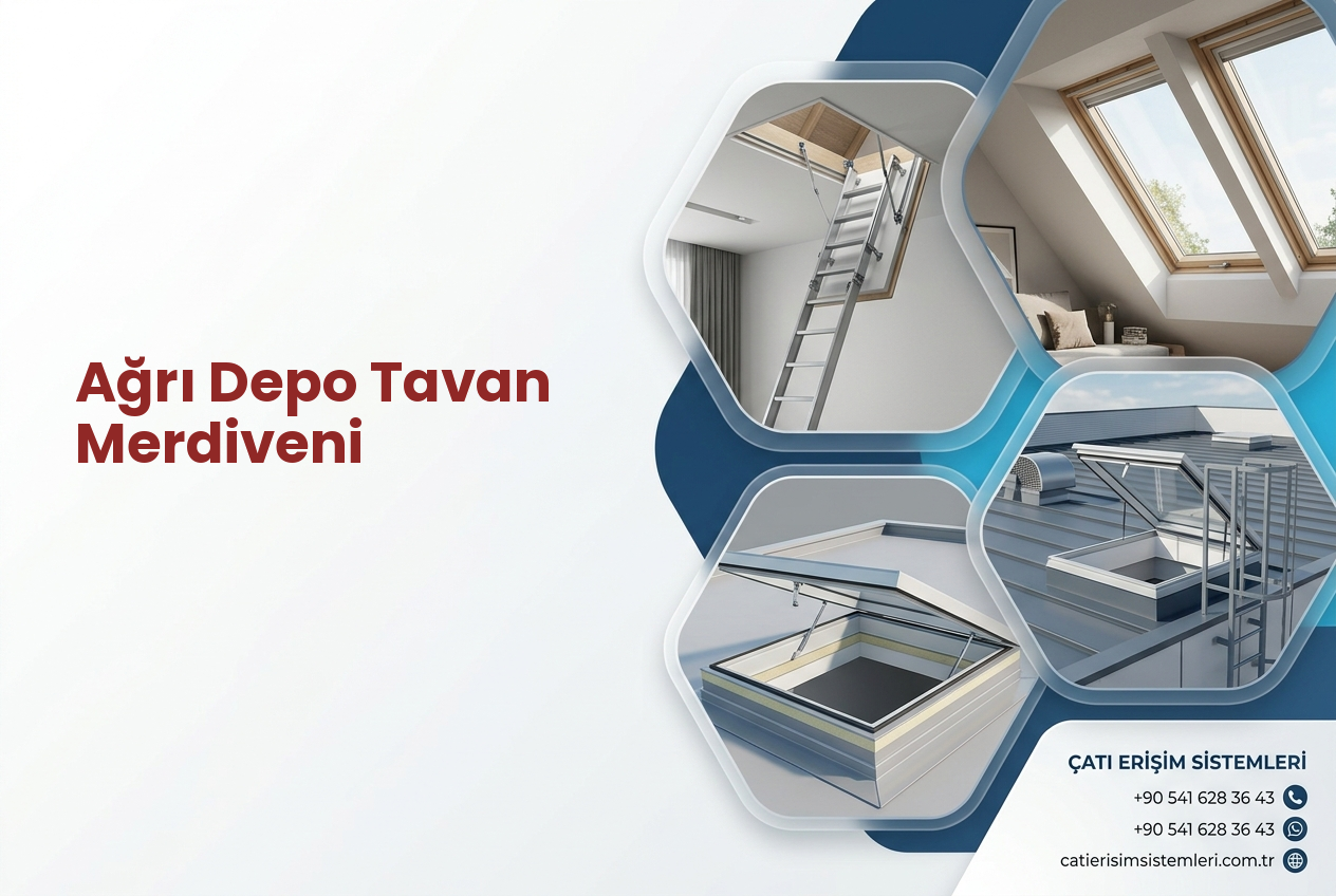 Ağrı Depo Tavan Merdiveni
