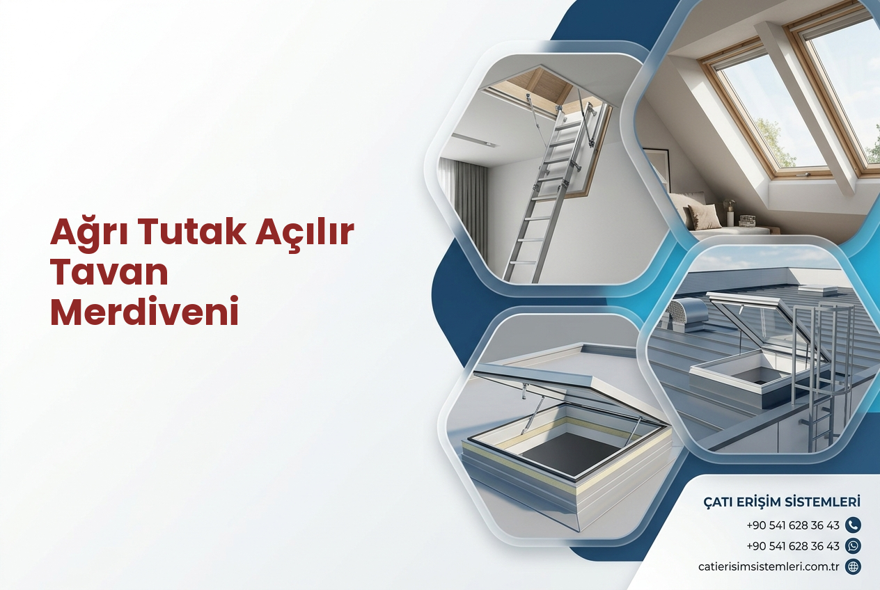 Ağrı Tutak Açılır Tavan Merdiveni