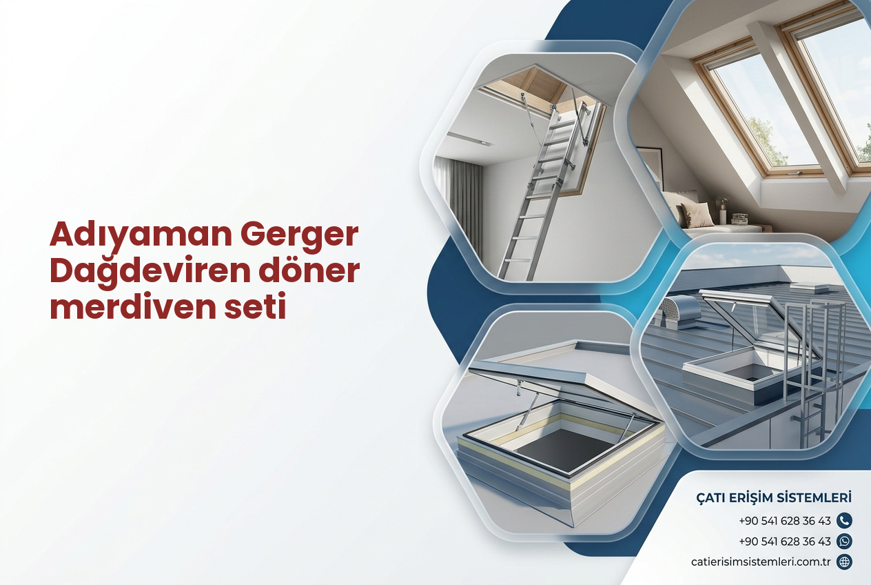 Adıyaman Gerger Dağdeviren döner merdiven seti