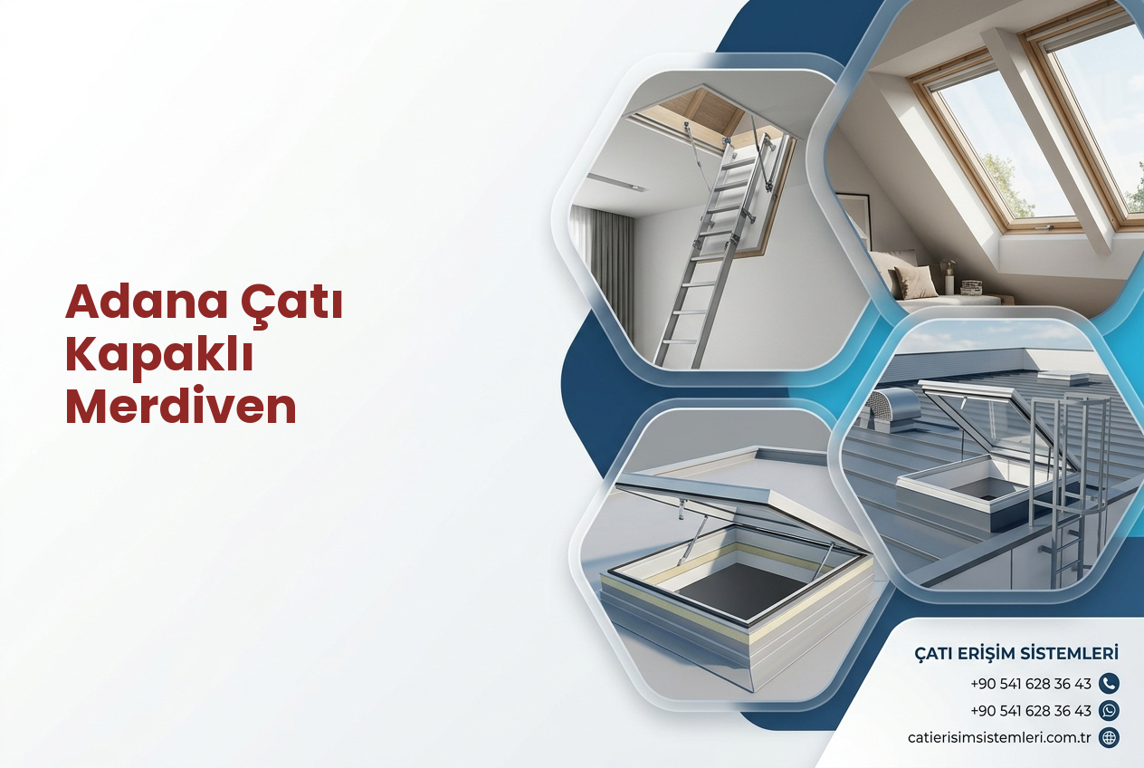 Adana Çatı Kapaklı Merdiven