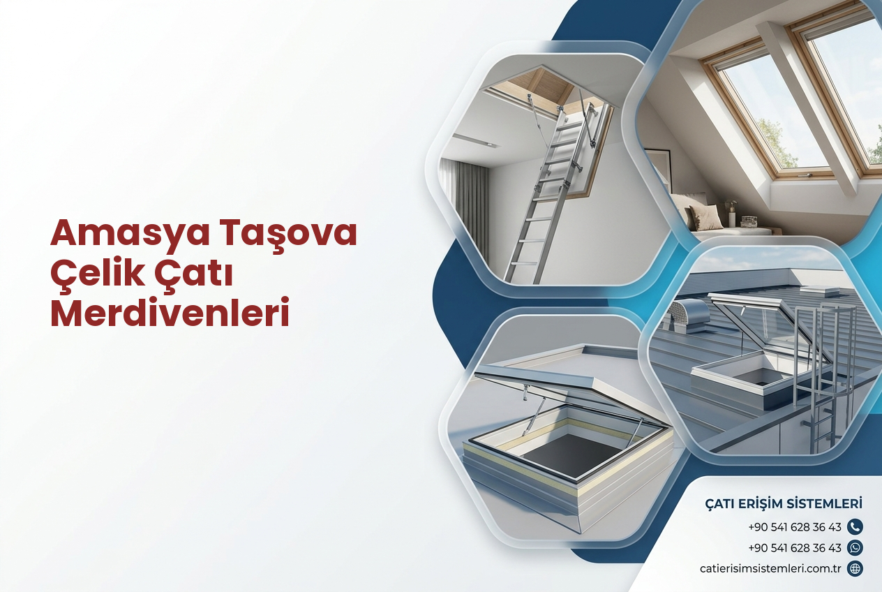 Amasya Taşova Çelik Çatı Merdivenleri
