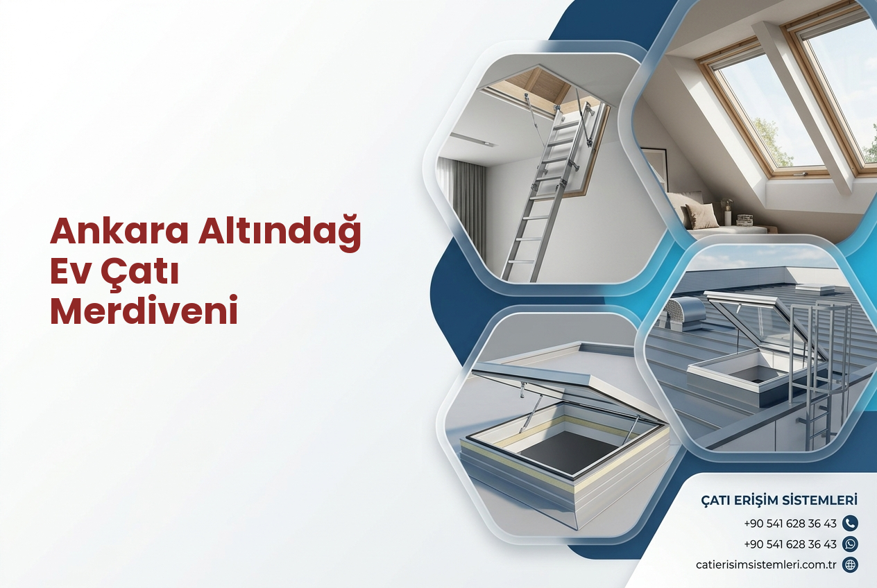 Ankara Altındağ Ev Çatı Merdiveni
