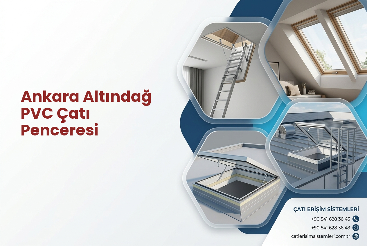 Ankara Altındağ PVC Çatı Penceresi