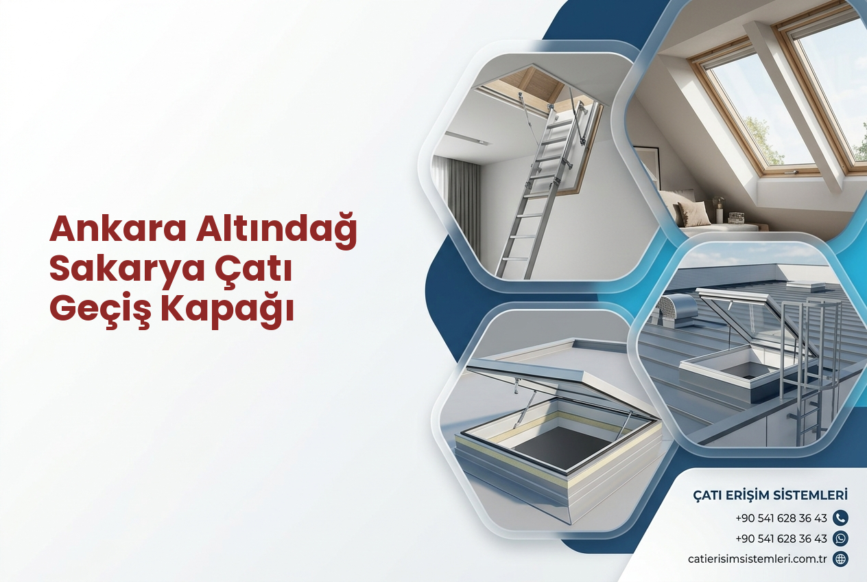 Ankara Altındağ Sakarya Çatı Geçiş Kapağı