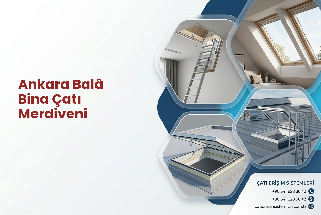 Ankara Balâ Bina Çatı Merdiveni