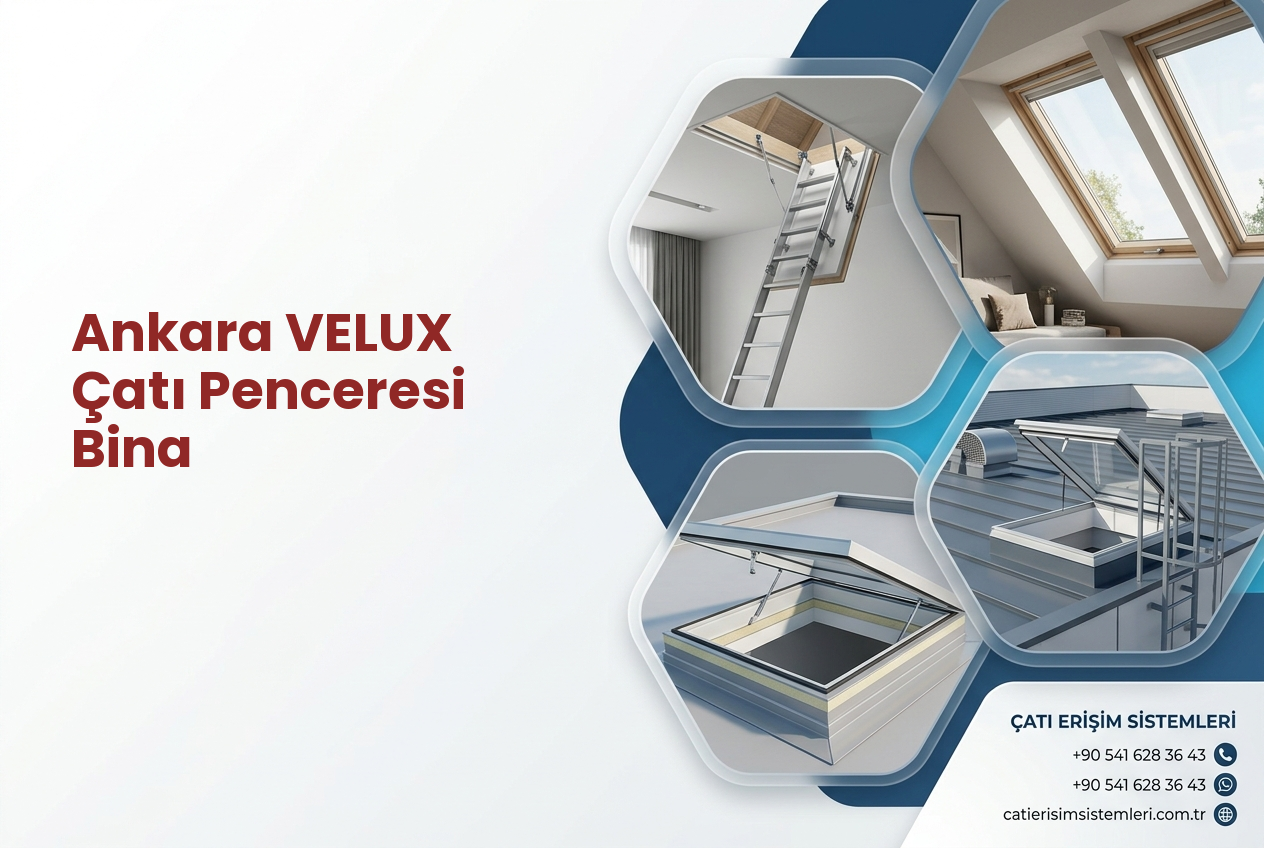 Ankara VELUX Çatı Penceresi Bina