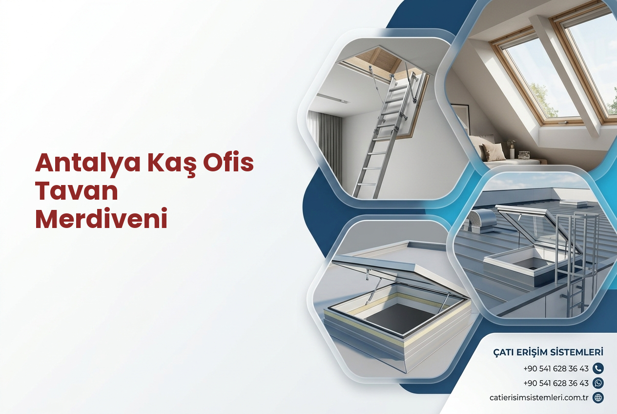 Antalya Kaş Ofis Tavan Merdiveni