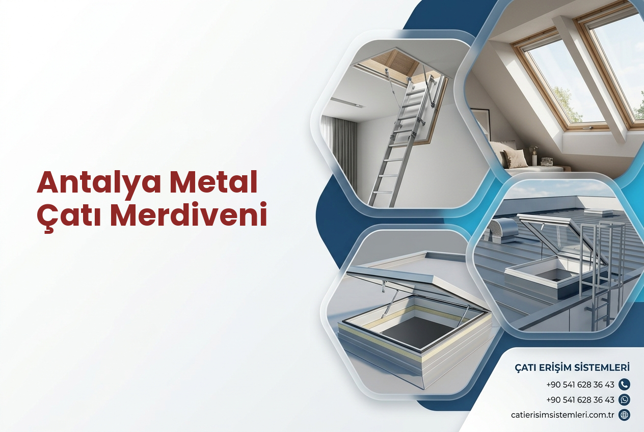 Antalya Metal Çatı Merdiveni