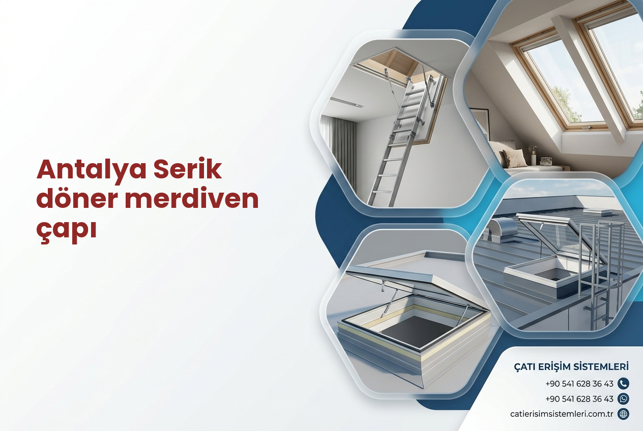 Antalya Serik döner merdiven çapı