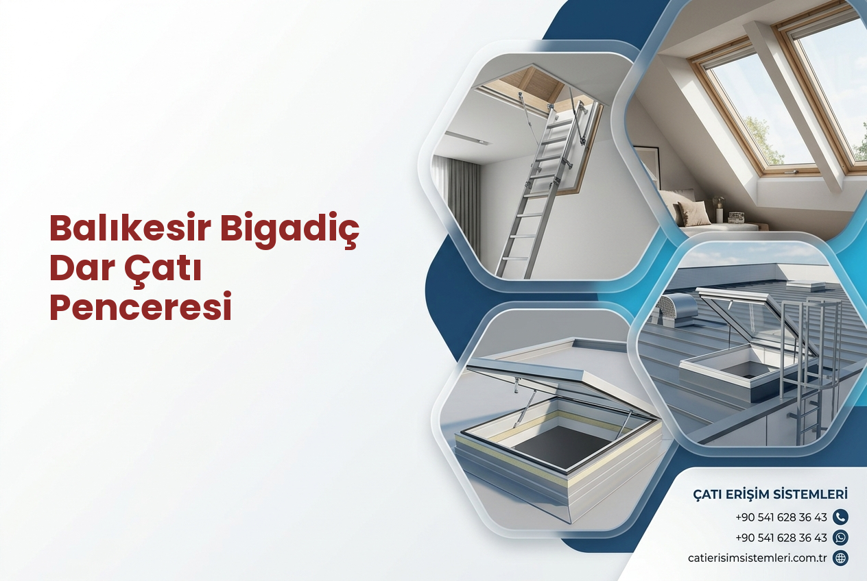 Balıkesir Bigadiç Dar Çatı Penceresi