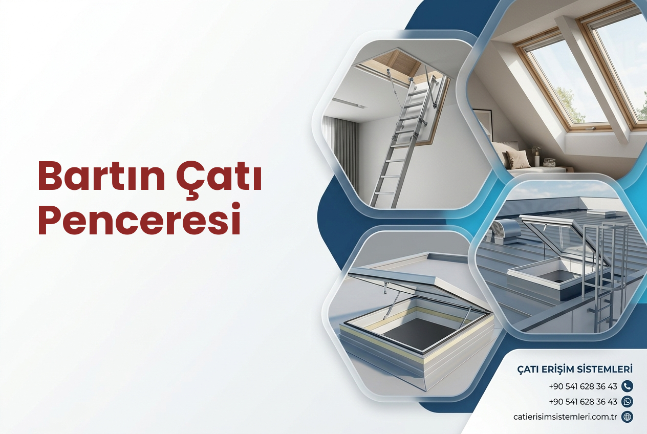 Bartın Çatı Penceresi