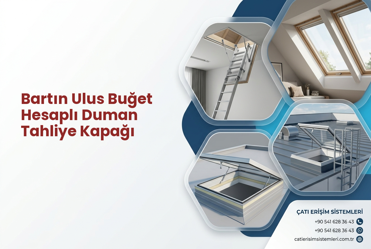 Bartın Ulus Buğet Hesaplı Duman Tahliye Kapağı