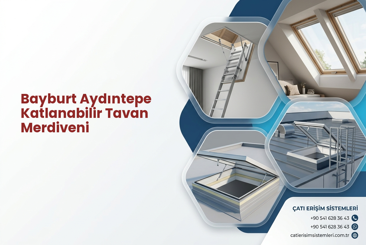 Bayburt Aydıntepe Katlanabilir Tavan Merdiveni