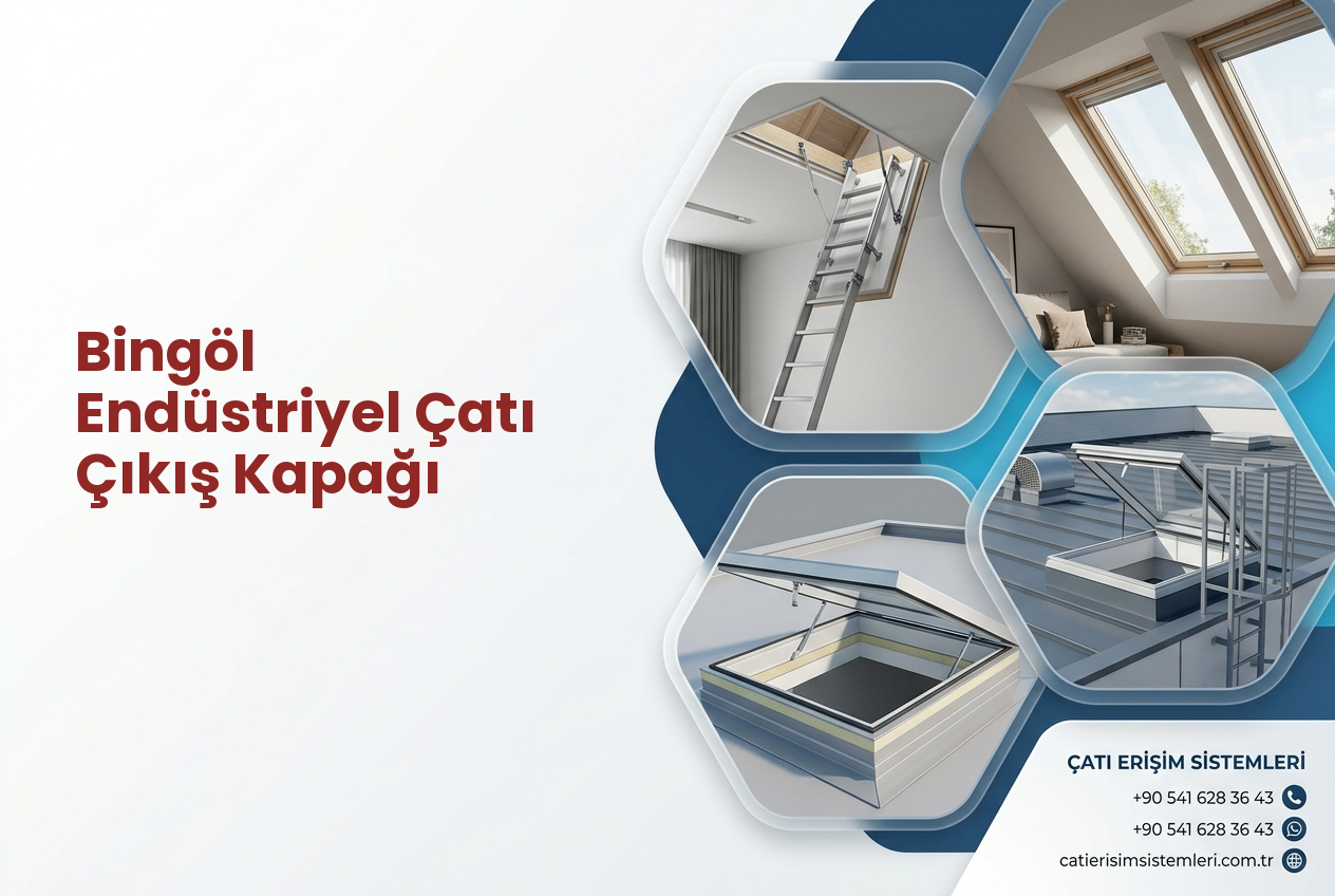 Bingöl Endüstriyel Çatı Çıkış Kapağı