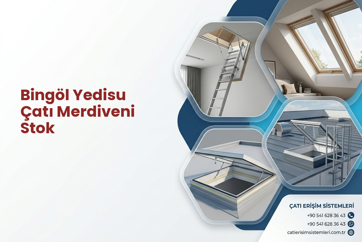 Bingöl Yedisu Çatı Merdiveni Stok
