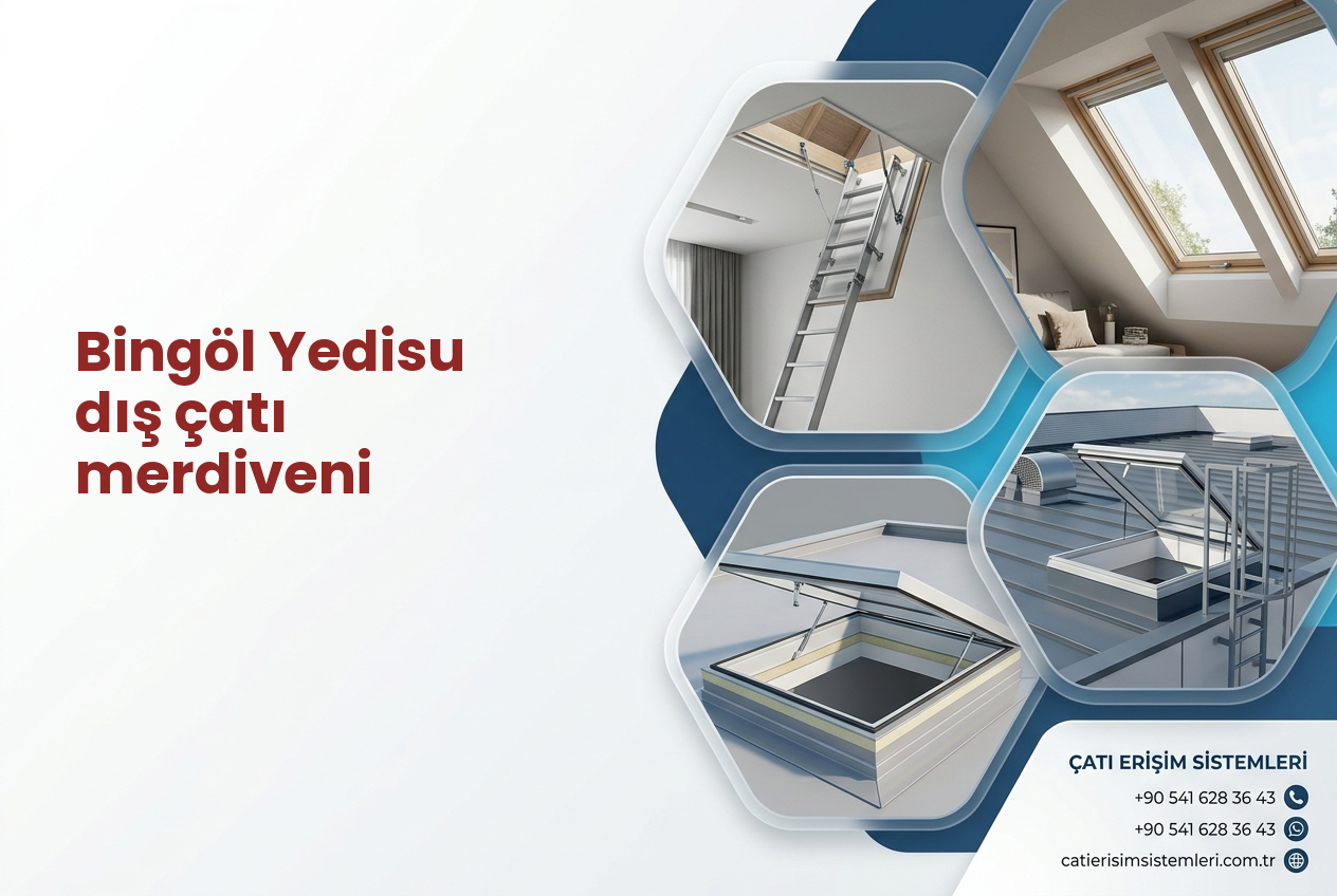 Bingöl Yedisu dış çatı merdiveni