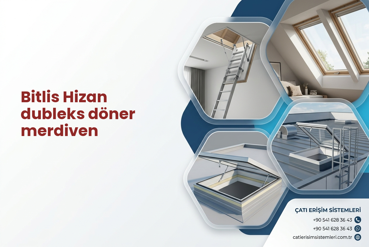 Bitlis Hizan dubleks döner merdiven