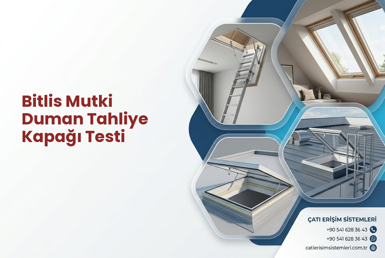 Bitlis Mutki Duman Tahliye Kapağı Testi