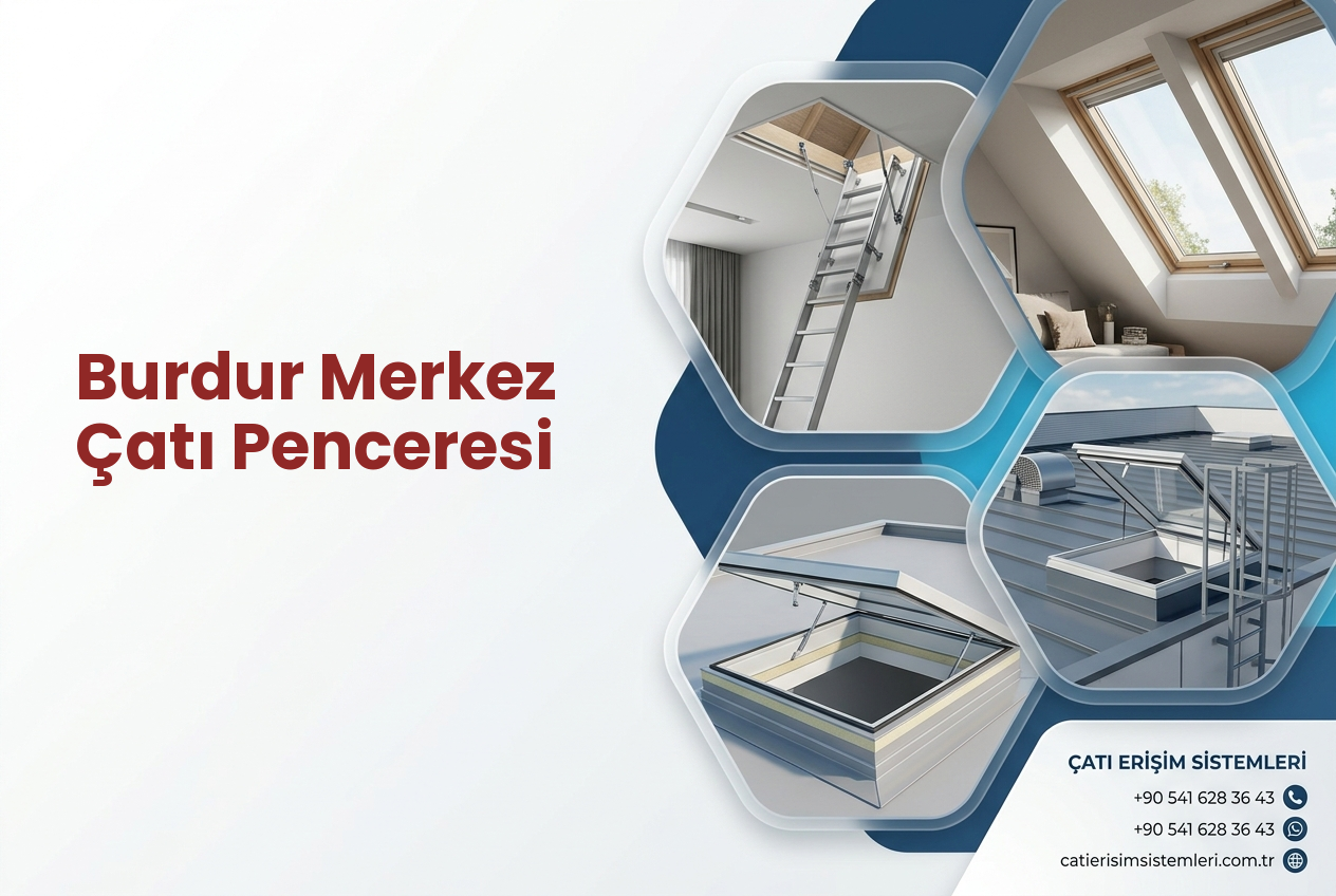 Burdur Merkez Çatı Penceresi