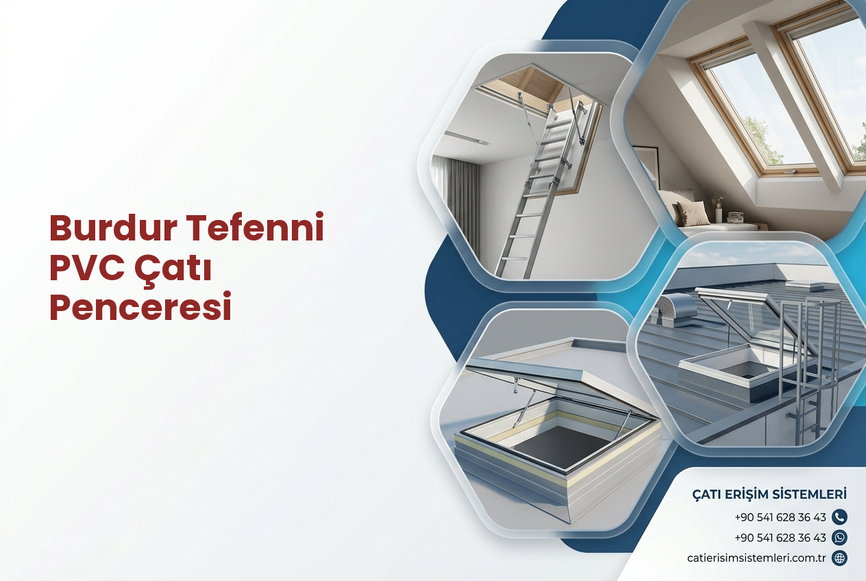 Burdur Tefenni PVC Çatı Penceresi