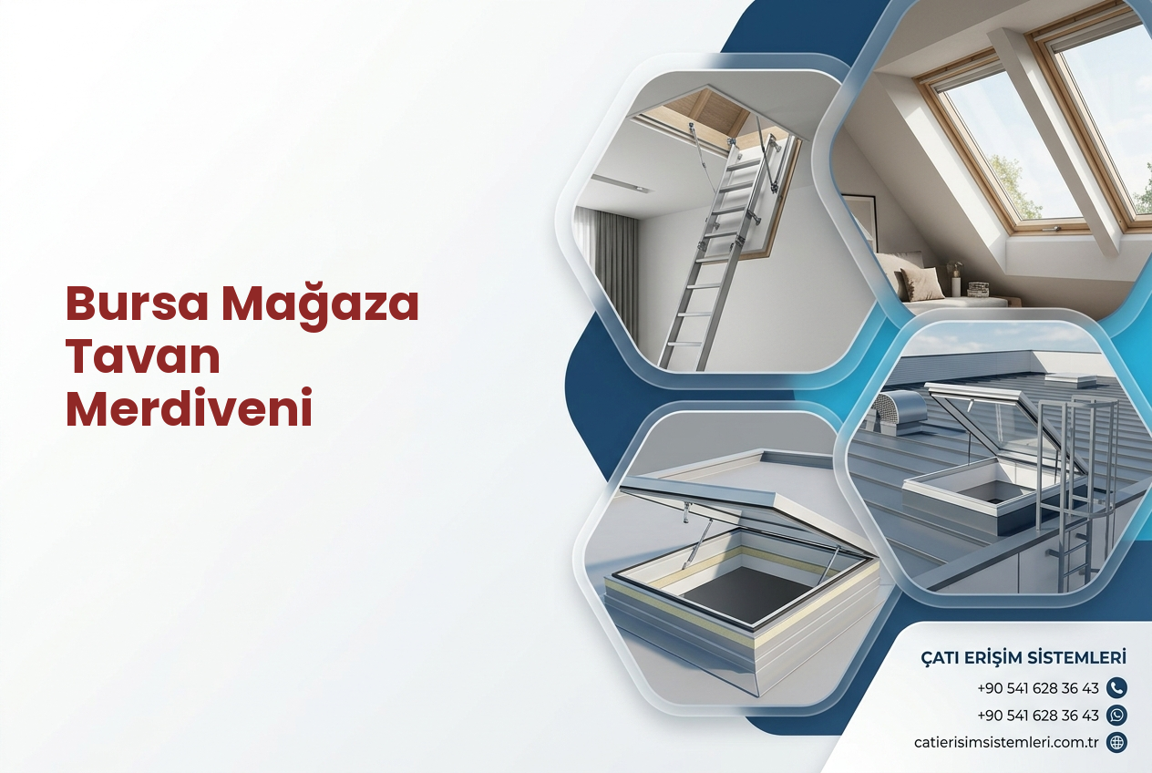 Bursa Mağaza Tavan Merdiveni