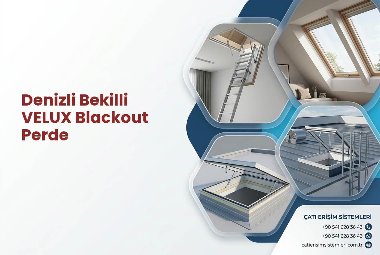 Denizli Bekilli VELUX Blackout Perde