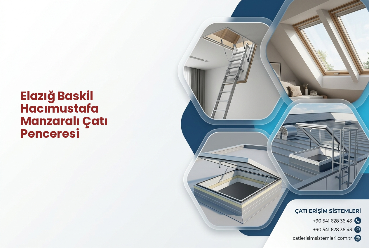 Elazığ Baskil Hacımustafa Manzaralı Çatı Penceresi
