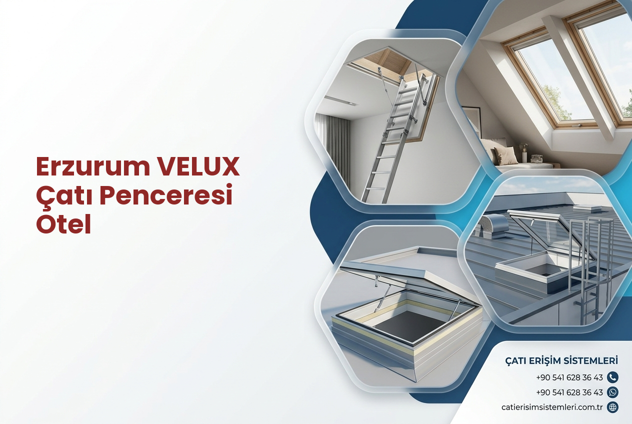 Erzurum VELUX Çatı Penceresi Otel