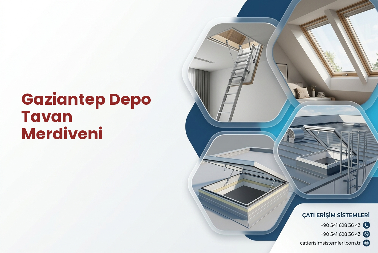Gaziantep Depo Tavan Merdiveni