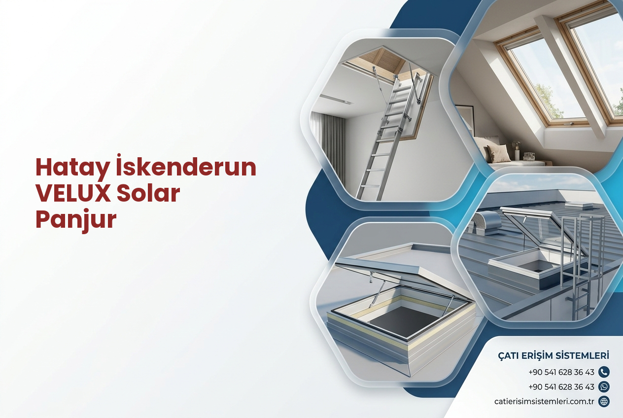 Hatay İskenderun VELUX Solar Panjur