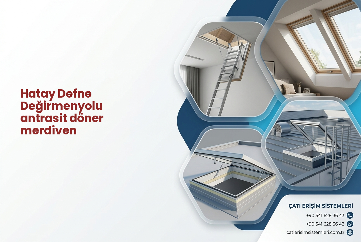Hatay Defne Değirmenyolu antrasit döner merdiven