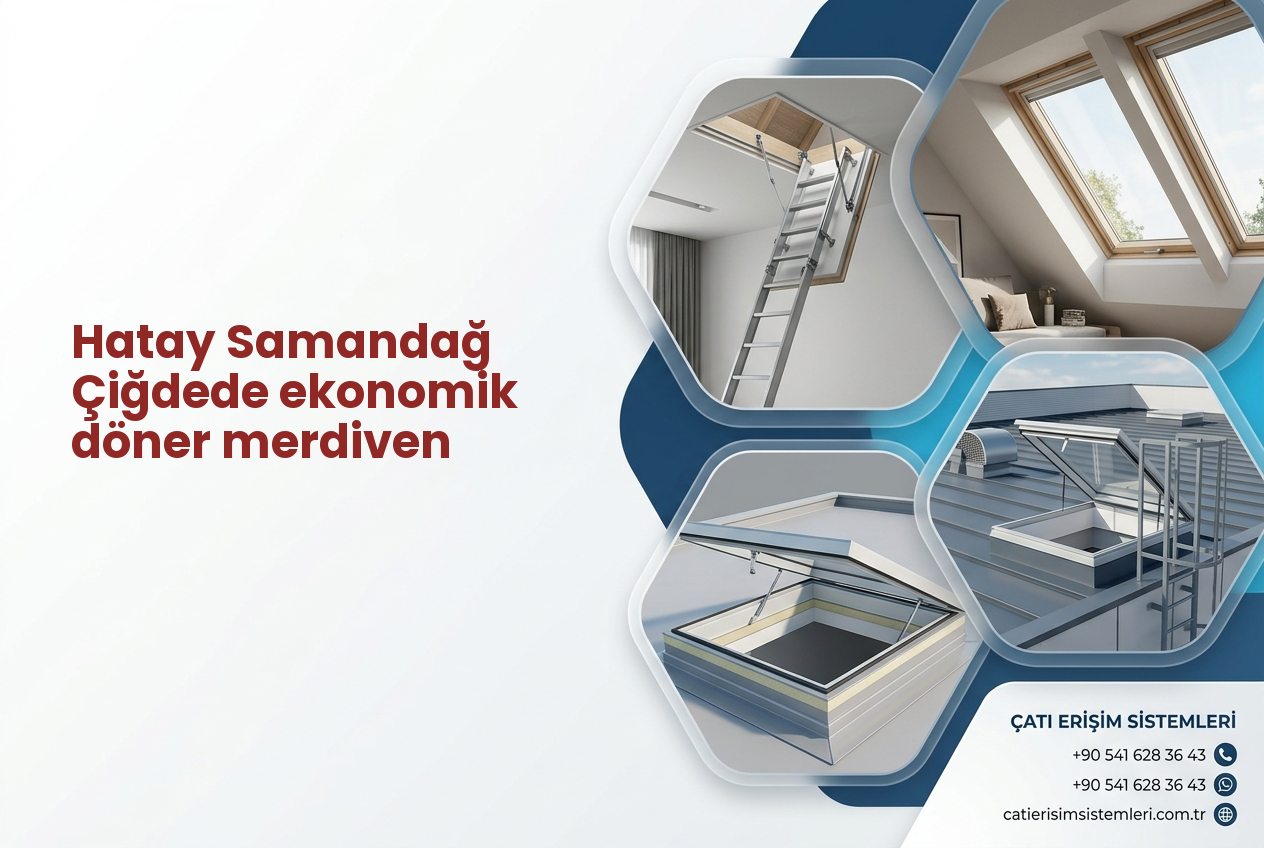 Hatay Samandağ Çiğdede ekonomik döner merdiven