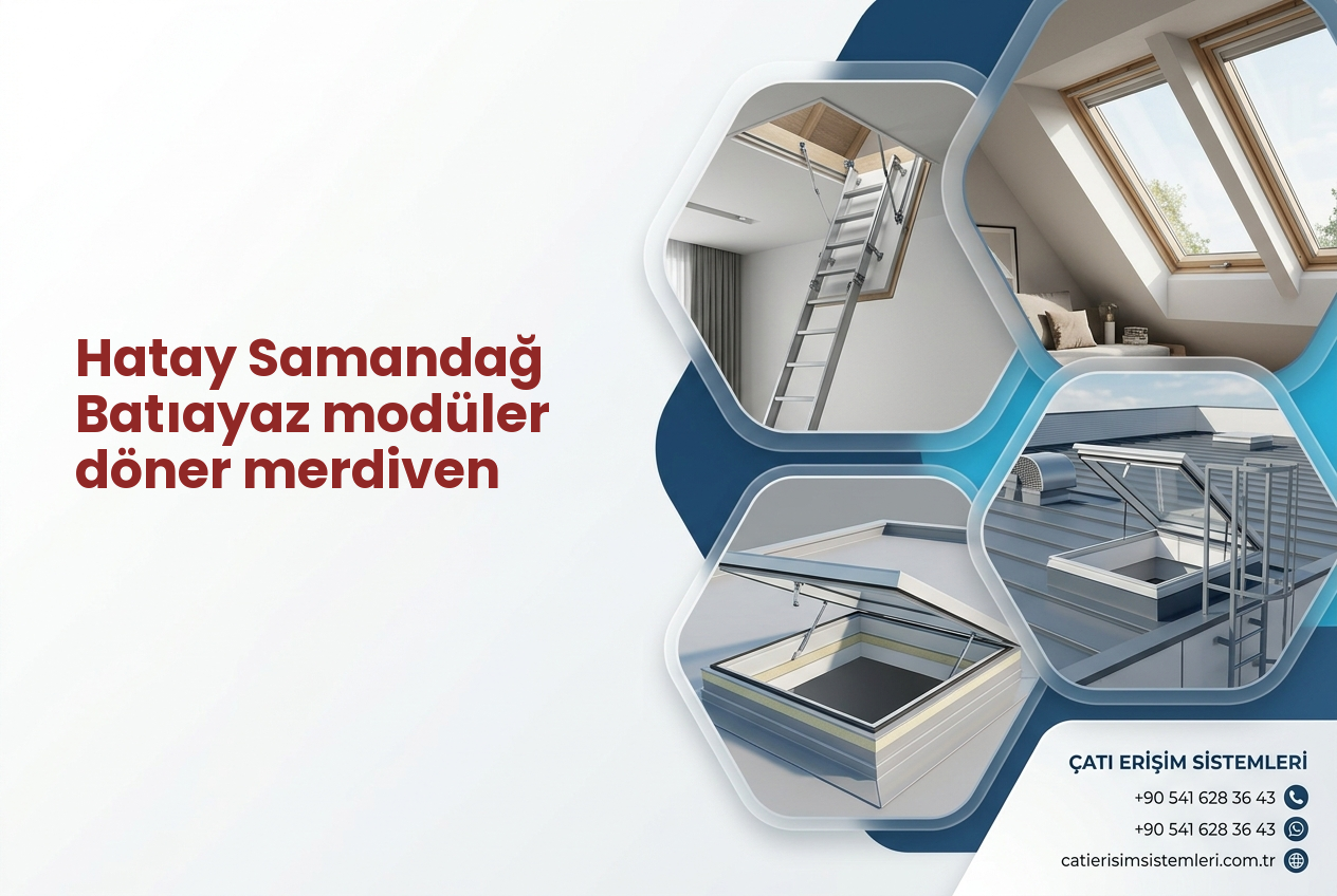 Hatay Samandağ Batıayaz modüler döner merdiven