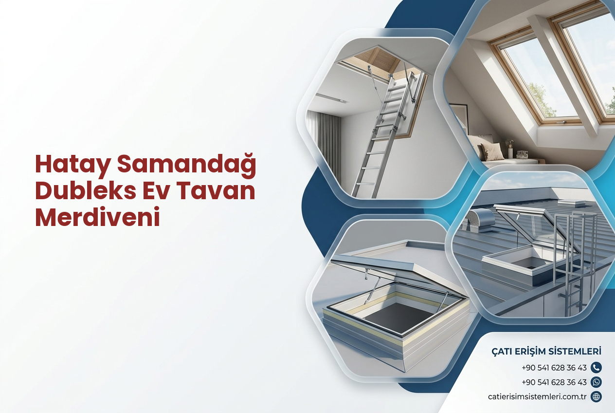 Hatay Samandağ Dubleks Ev Tavan Merdiveni
