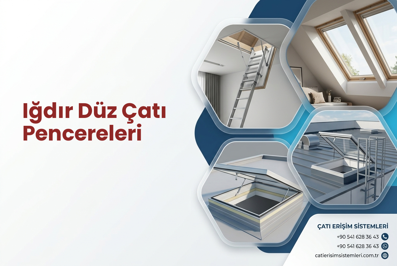 Iğdır Düz Çatı Pencereleri