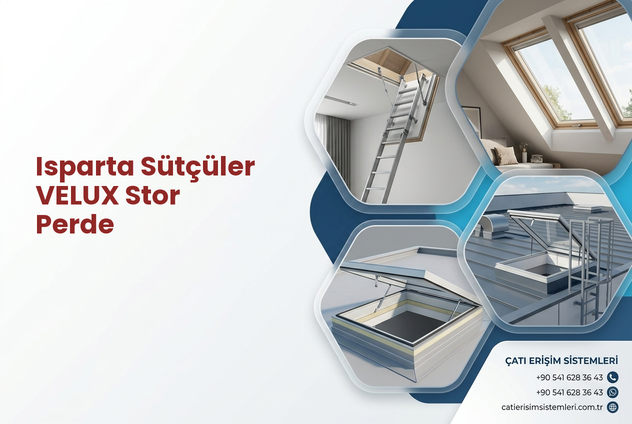 Isparta Sütçüler VELUX Stor Perde