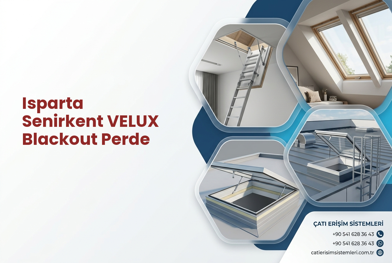 Isparta Senirkent VELUX Blackout Perde