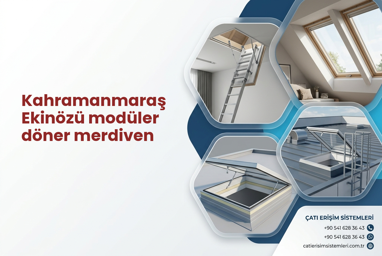 Kahramanmaraş Ekinözü modüler döner merdiven