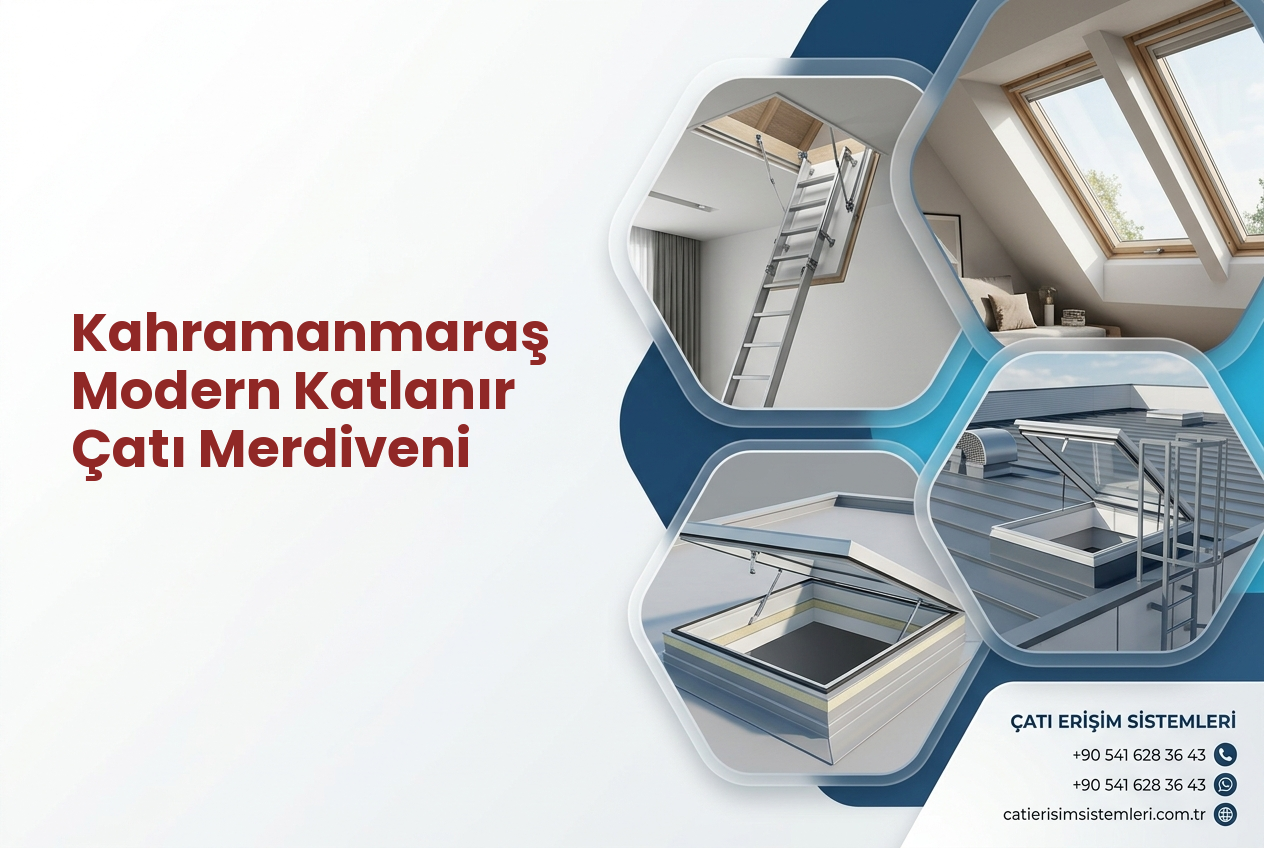 Kahramanmaraş Modern Katlanır Çatı Merdiveni