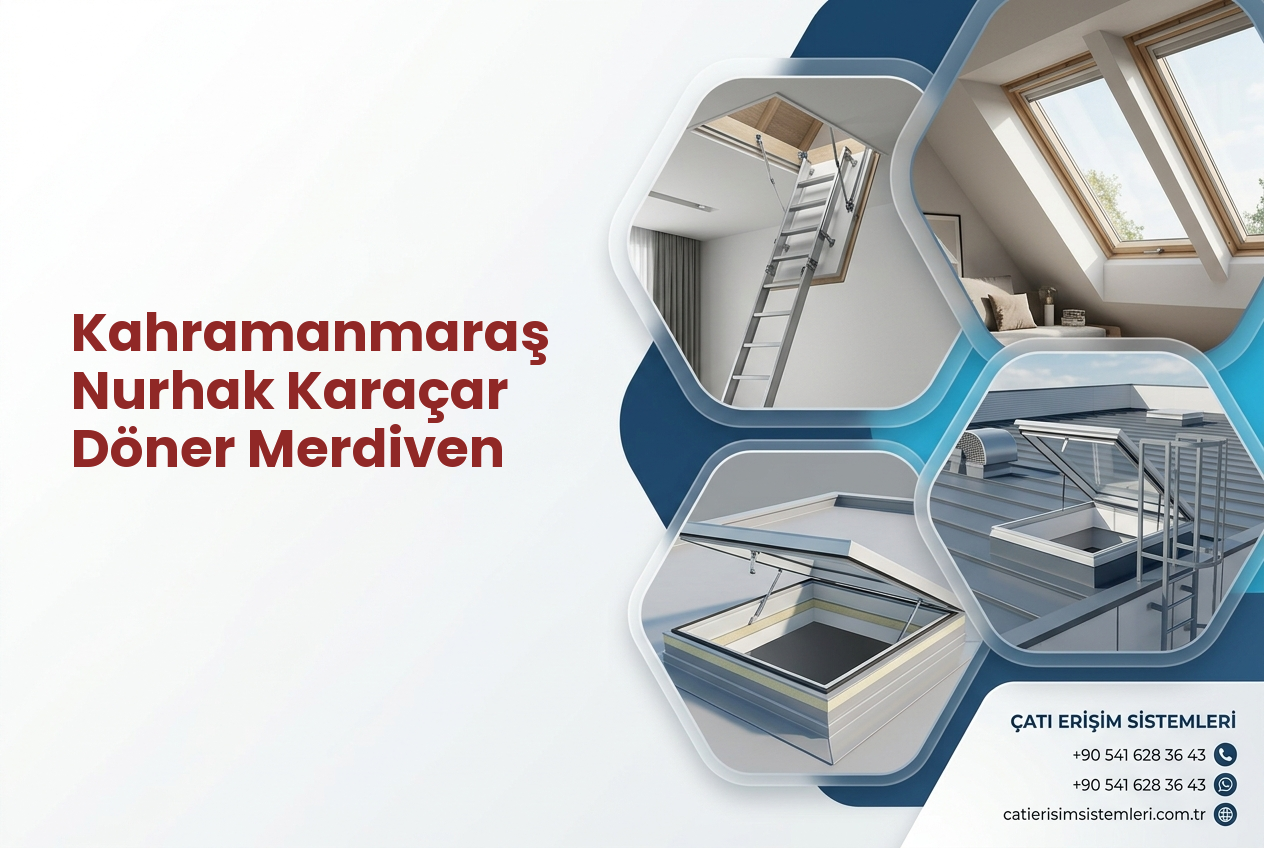 Kahramanmaraş Nurhak Karaçar Döner Merdiven