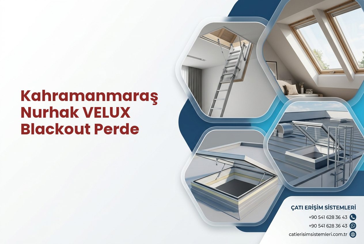Kahramanmaraş Nurhak VELUX Blackout Perde