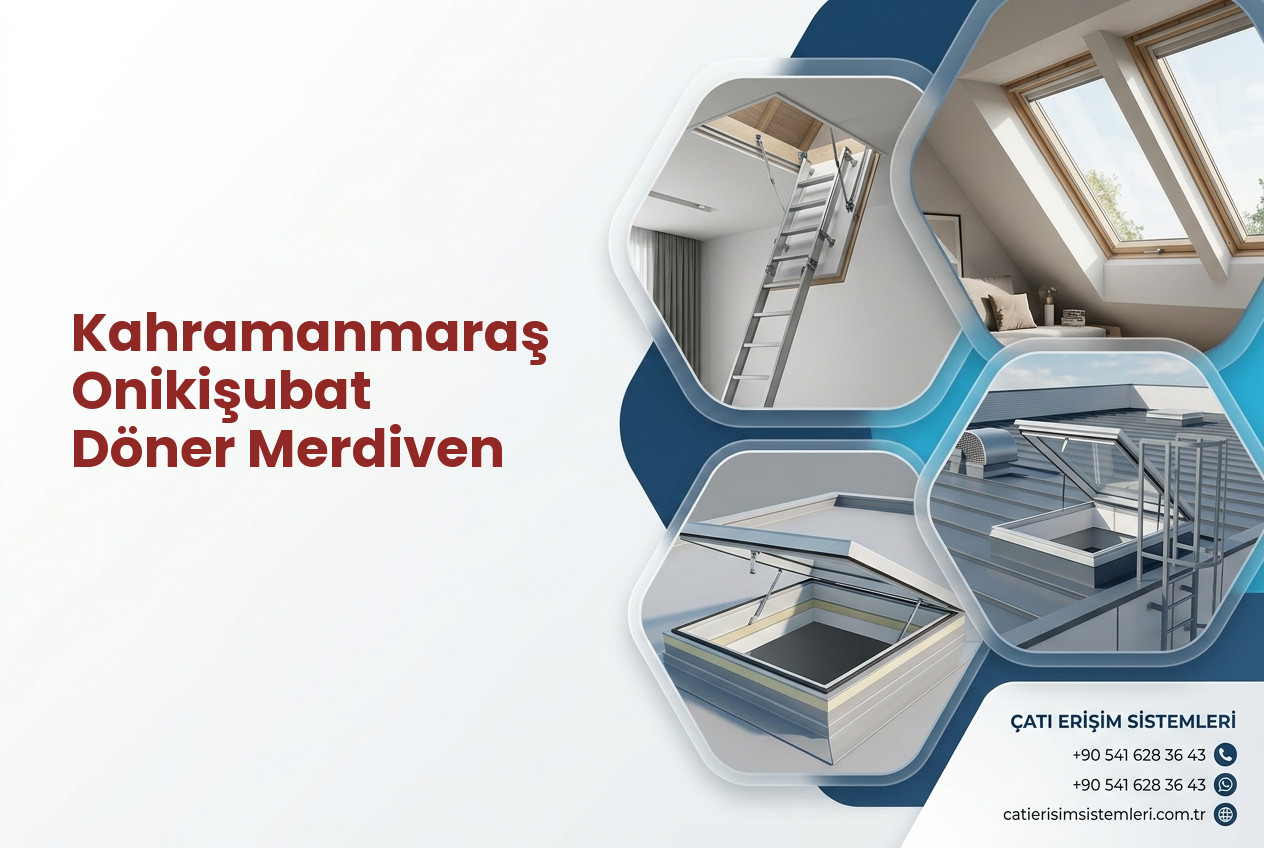 Kahramanmaraş Onikişubat Döner Merdiven