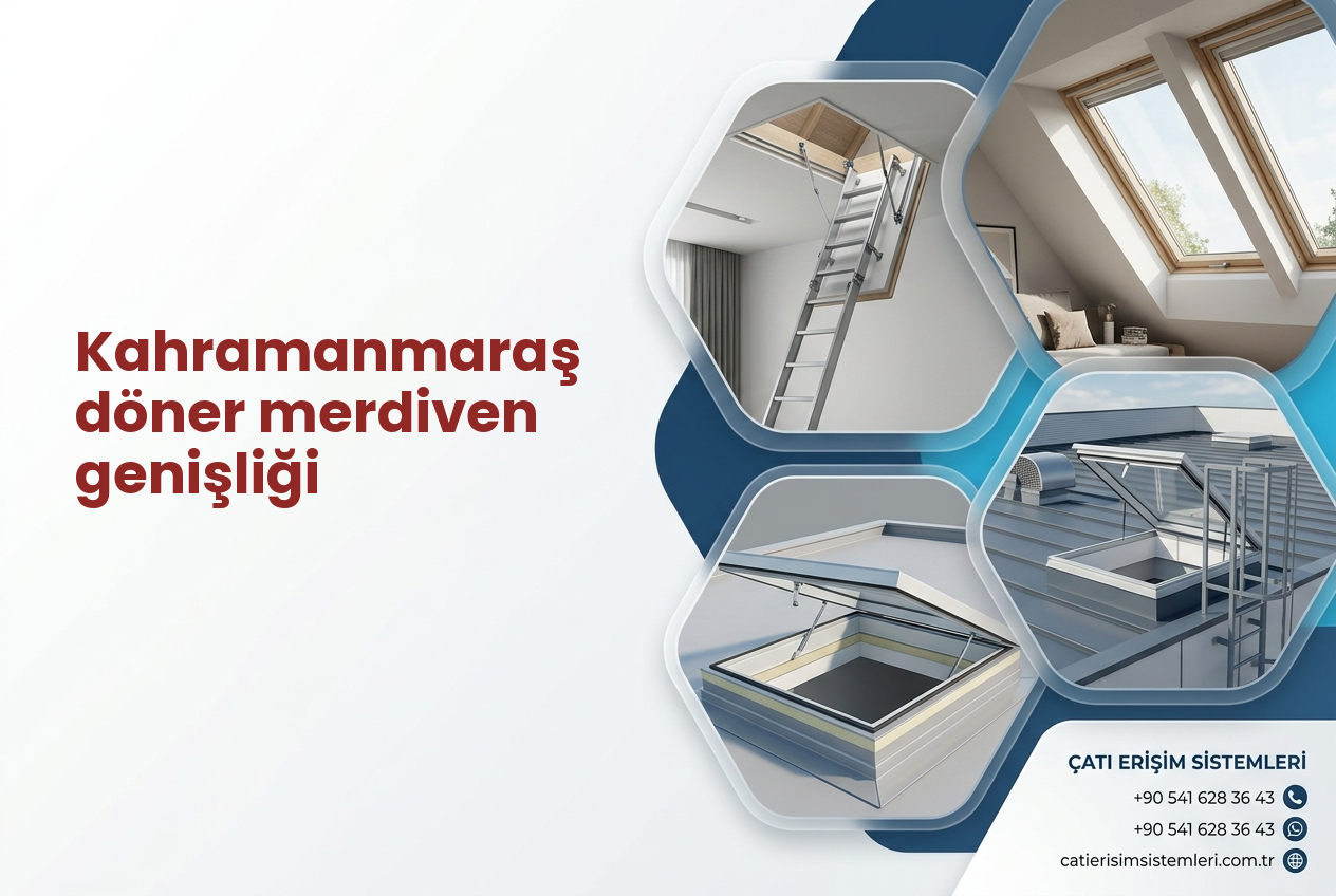 Kahramanmaraş döner merdiven genişliği