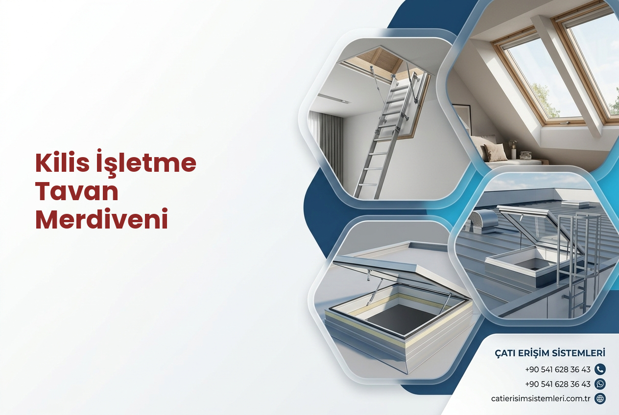 Kilis İşletme Tavan Merdiveni