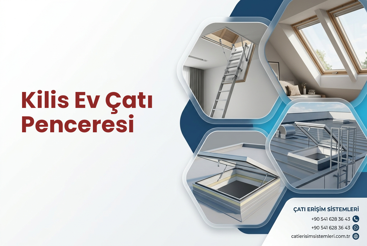 Kilis Ev Çatı Penceresi