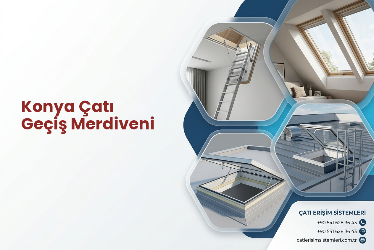 Konya Çatı Geçiş Merdiveni